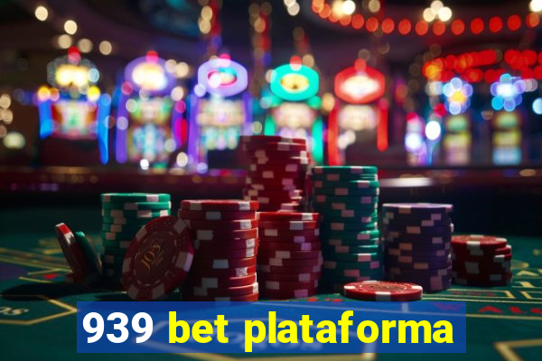 939 bet plataforma